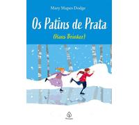 Os Patins de Prata - (Hans Brinker) - Mary Mapes Dodge - Principis - ebook (ePub) - Livre