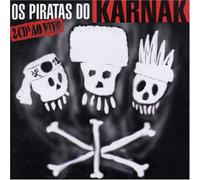 Os Piratas Do Karnak: Ao Vivo
