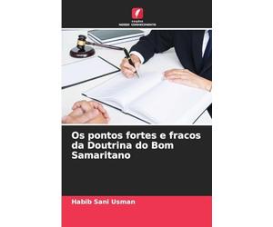 Os pontos fortes e fracos da Doutrina do Bom Samaritano