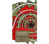 Os Processos De Criação Na Escritura, Na Arte E Na Psicanálise Philippe Willemart (Auteur)