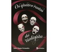 Os quatros rostos do violinista