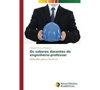 Os Saberes Docentes Do Engenheiro-Professor
