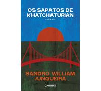 Os Sapatos de Khatchaturian - Sandro William Junqueira - Caminho - ebook (ePub) - Livre