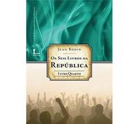 Os Seis Livros Da República - Livro Quarto Jean Bodin (Auteur)