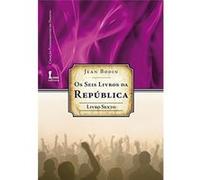 Os Seis Livros Da República - Livro Sexto. Coleção Fundamentos De Direito Jean Bodin (Auteur)