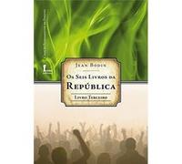 Os Seis Livros Da República - Livro Terceiro Jean Bodin (Auteur)