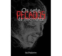 Os sete pecados da insensatez