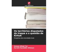 Os territórios disputados do Iraque e a questão de Kirkuk