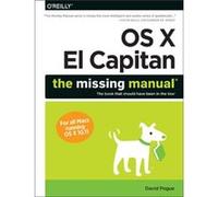 OS X El Capitan The Missing Manual by David Pogue David Pogue, (Auteur)