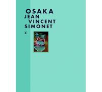 Jean-Vincent Simonet – Fashion Eye Osaka – Guide – Relié