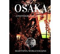 Osaka: A Photographic Journey
