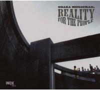 Osaka Monaurail - Osaka Monaurail "Reality for the"|"Osaka Monaurail