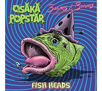Osaka Popstar & Barnes & Barnes - Fish Heads [Import]