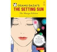 Osamu Dazai – The Setting Sun – Édition Manga