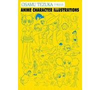 Osamu Tezuka: Anime Character Illustrations