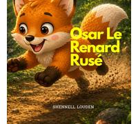 Osar Le Renard Rusé: Osar The Clever Fox (French Edition)