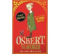 Osbert the Avenger: Book 1 (Tales from Schwartzgarten) - [Version Originale] Christopher William Hill (Auteur)