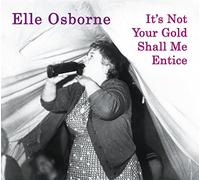 Osborne - It S Not Your Gold Shall Me Entice [Import]