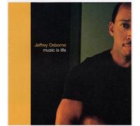 Osborne, Jeffrey - Music Is Life