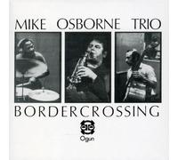 Osborne, Mike - Border Crossing / Marcel's Muse
