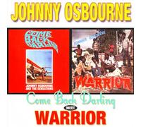 Osbourne, Johnny - Come Back Darling Meet Warrior