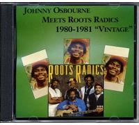 Osbourne, Johnny - Meets Roots Radics 1980-1981