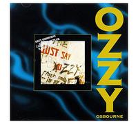 OSBOURNE, OZZY - Just Say Ozzy