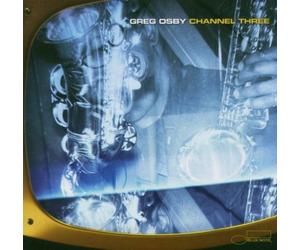 Osby, Greg - Channel Three