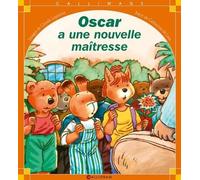 Oscar a une nouvelle maîtresse