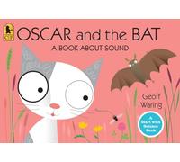 Oscar and the Bat: A Book About Sound