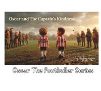 Oscar and The Captain's Kindness