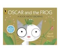 Oscar and the Frog A Book About Growing by Geoff Waring Geoff Waring (Auteur)