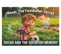 Oscar and The Goldfish Memory