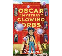 Oscar and the Mystery of the Glowing Orbs