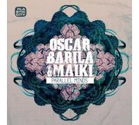 Oscar Barila & Maiki - Parallel Minds [Import]
