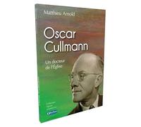Oscar Cullmann: Un docteur de l'Eglise