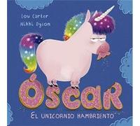 Óscar, El Unicornio Hambriento - [Livre en VO] Carter, Lou, Dyson, Nikki (Auteur)