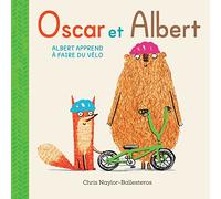Chris Naylor-Ballesteros – Oscar et Albert – Albert apprend à faire du vélo – Cartonné