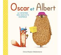 Chris Naylor-Ballesteros – Oscar et Albert : Le mystère des biscuits disparus – Cartonné