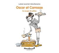 Oscar Et Carrosse - La Soupe De Pâtes