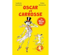 Oscar et Carrosse - Le best os ! - Ludovic Lecomte - Ecole Des Loisirs - broché - Roman cadet