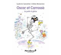 Oscar et Carrosse - Le patin à glace