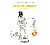 Oscar et Carrosse - Tome 3 - Quel cirque ! - Ludovic Lecomte - Ecole Des Loisirs - broché - Roman cadet