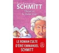 Oscar et la dame rose Éric-Emmanuel Schmitt (Auteur)