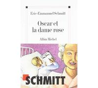 Oscar Et La Dame Rose (Poesie - Theatre) (French Edition) by Eric-Emmanuel Schmitt(2002-11-01)