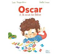 Oscar et le secret des lettres – Album – Dès 3 ans – Nathan