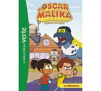 Oscar et Malika 06 - Le dinosaure