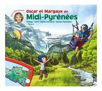 Collectif – Oscar et Margaux en Midi-Pyrénées – Les Voyages d'Oscar et Margaux, Tome 16