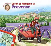 Les Voyages D'oscar Et Margaux Tome 8 - Oscar Et Margaux En Provence