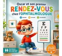 Oscar et son premier rendez-vous chez l'ophtalmologue